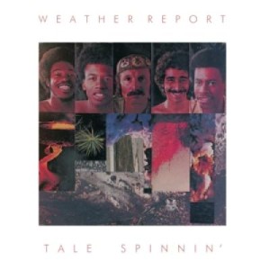 WEATHER REPORT - TALE SPINNIN