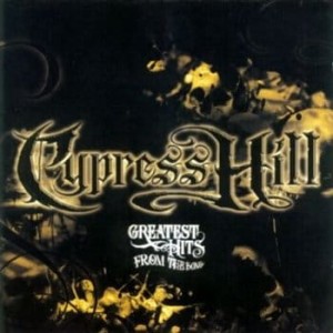 CYPRESS HILL - GREATEST HITS FROM THE BONG