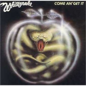 WHITESNAKE - COME AND GET IT