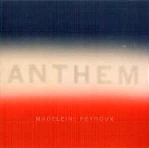 PEYROUX, MADELEINE - ANTHEM