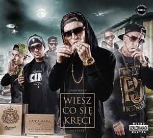 GANJA MAFIA - WIESZ CO SIĘ KRĘCI