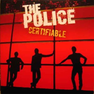 POLICE, THE - CERTIFIABLE -3LP-