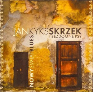 SKRZEK JAN KYKS - NOWY ŚWIAT BLUES