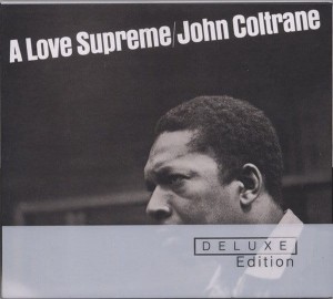 COLTRANE, JOHN - A LOVE SUPREME (DELUXE)