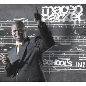 PARKER, MACEO - SCHOOL S IN!