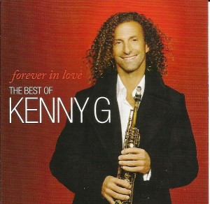 KENNY G - FOREVER IN LOVE: THE BEST OF KENNY G
