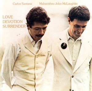 SANTANA CARLOS & MAHAVISHNU - LOVE DEVOTION SURRENDER