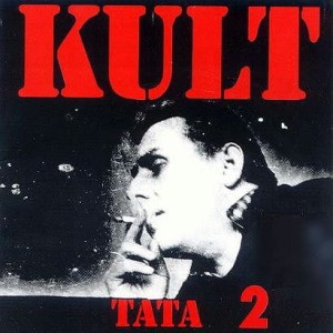 KULT  - TATA 2