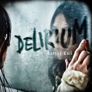 LACUNA COIL - DELIRIUM