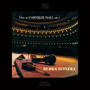 BUDKA SUFLERA - LIVE AT CARNEGIE HALL VOL. 1