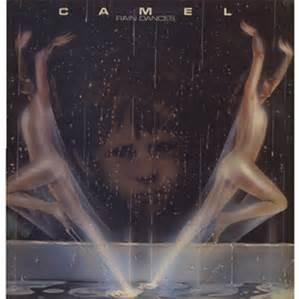 CAMEL - RAIN DANCES (REMASTERED)