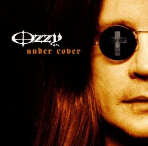 OSBOURNE, OZZY - UNDER COVER