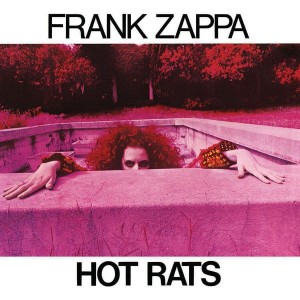 ZAPPA, FRANK - HOT RATS