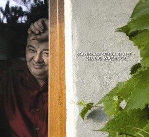 STANISŁAW SOYKA SEXTET - STUDIO WĄCHOCK