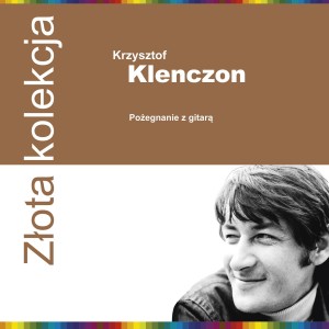 KLENCZON, KRZYSZTOF - ZLOTA KOLEKCJA