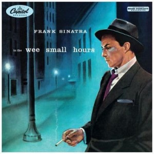 SINATRA, FRANK - IN THE WEE SMALL HOURS LTD.