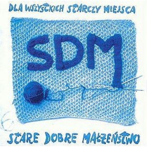 STARE DOBRE MALZENSTWO - DLA WSZYSTKICH STARCZY MIEJSCA