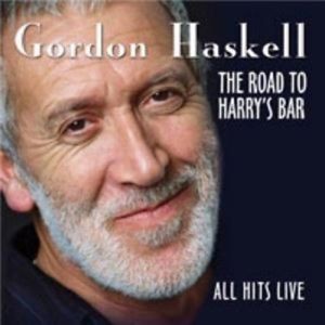 HASKELL, GORDON - THE ROAD TO HARRY'S BAR - ALL HITS LIVE