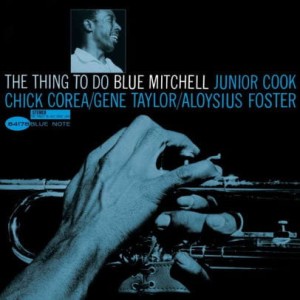MITCHELL, BLUE - THE THING TO DO