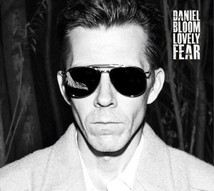 BLOOM, DANIEL - LOVELY FEAR