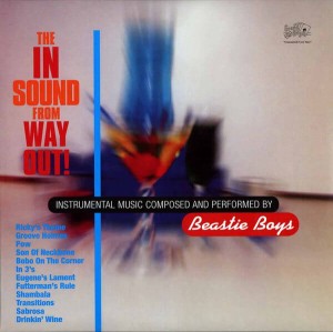BEASTIE BOYS - THE IN SOUND FROM WAY OUT