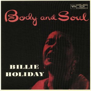 HOLIDAY, BILLIE - BODY AND SOUL