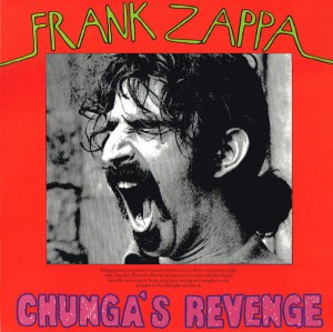 ZAPPA, FRANK - CHUNGA'S REVENGE