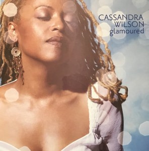 WILSON, CASSANDRA - GLAMOURED (TONE POET)