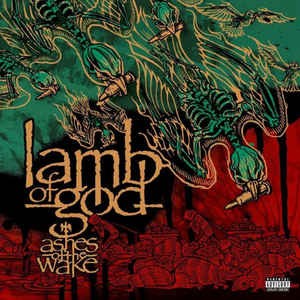 LAMB OF GOD - ASHES OF THE WAKE (15TH ANNIV.)