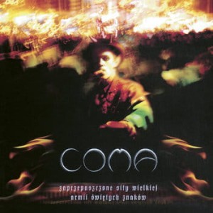 COMA - ZAPRZEPASZCZONE SIŁY WIELKIEJ ARMII ŚWIĘTYCH ZNAKÓW