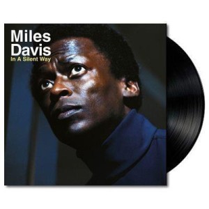 DAVIS, MILES - IN A SILENT WAY (50TH ANNIVERSARY)