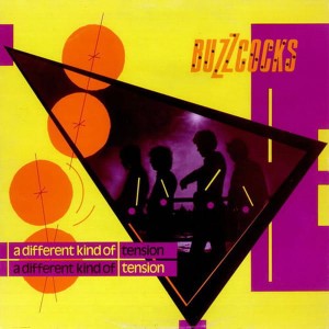 BUZZCOCKS - A DIFFERENT KIND OF TENSION