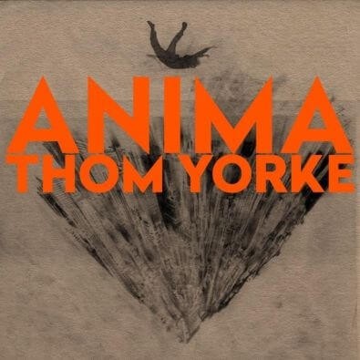 THOM YORKE ANIMA.jpg