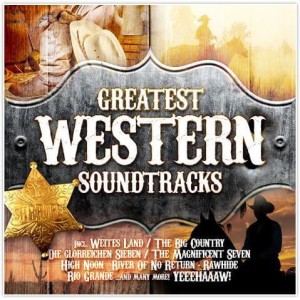 SOUNDTRACK - GREATEST HOLLYWOOD WESTERN