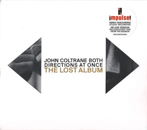 COLTRANE, JOHN - BOTH DIRECTIONS AT ONCE: THE LOST ALBUM