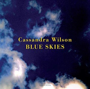 WILSON, CASSANDRA - BLUE SKIES