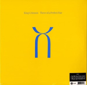 KING CRIMSON - THREE OF A PERFECT PAIR (200 GRAM)