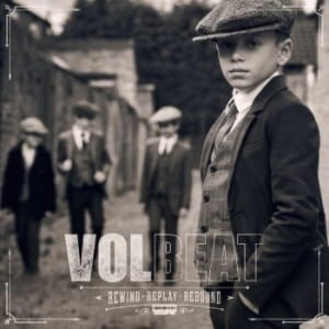 VOLBEAT - REWIND, REPLAY, REBOUND