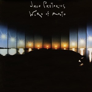 PASTORIUS, JACO - WORLD OF MOUTH