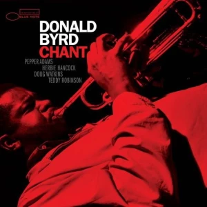 BYRD, DONALD - CHANT (TONE POET)