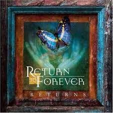 RETURN TO FOREVER - RETURNS