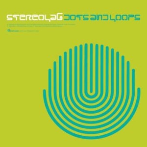 STEREOLAB - DOTS AND LOPS (EXPANDED EDITION)