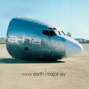 A-HA - MINOR EARTH, MAJOR SKY