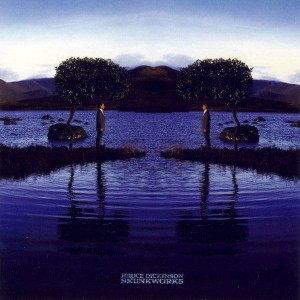 DICKINSON, BRUCE - SKUNKWORKS
