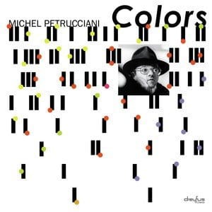 PETRUCCIANI, MICHAEL - COLORS