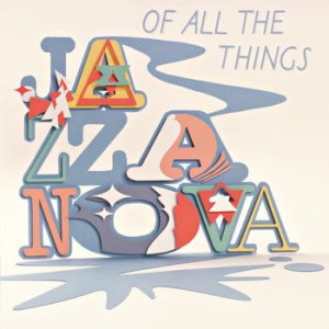JAZZANOVA - OF ALL THE THINGS (DELUXE EDITION)
