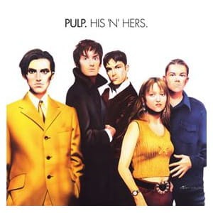 PULP - HIS 'N' HERS