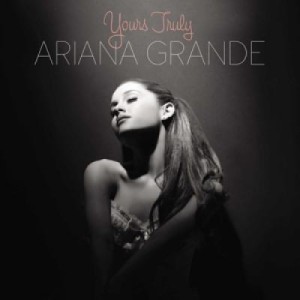 GRANDE, ARIANA - YOURS TRULY