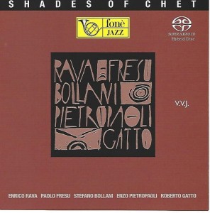 RAVA/FRESU/ BOLLANI/ PIETROPAOLI/ GATTO - SHADES OF CHET