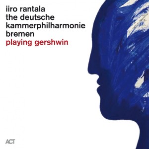 RANTALA, IIRO - PLAYING GERSHWIN